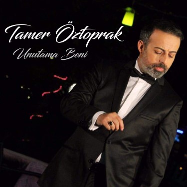 Unutama Beni - Tamer Öztoprak