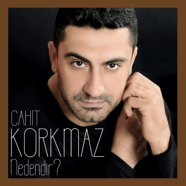 Nedendir - Cahit Korkmaz