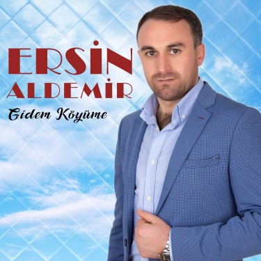 Gidem Köyüme - Ersin Aldemir