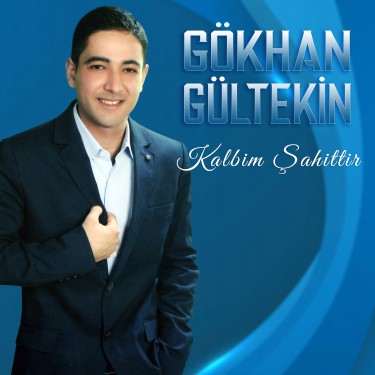 Kalbim Şahittir - Gökhan Gültekin