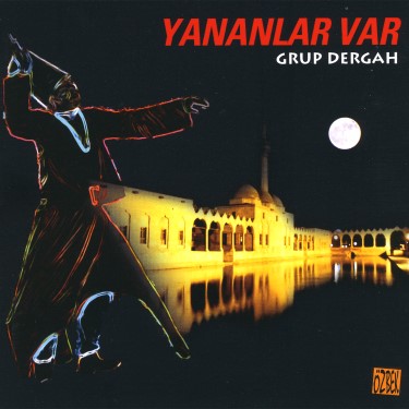 Yananlar Var - Grup Dergah