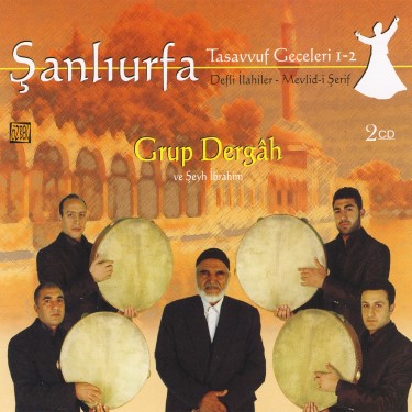 Şanlıurfa Tasavvuf Geceleri 1-2 - Grup Dergah