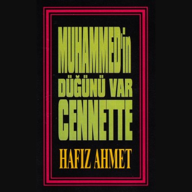 Muhammed'in Düğünü Var Cennette - Ahmet Bağrıyanık
