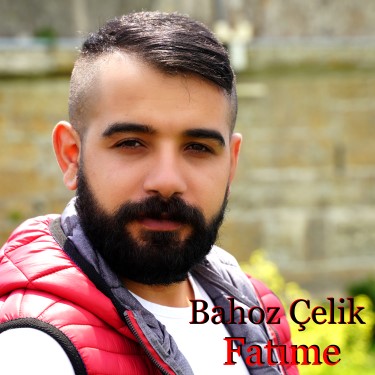 Fatıme - Bahoz Çelik