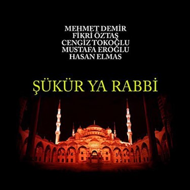 Şükür Ya Rabbi - Grup Erler