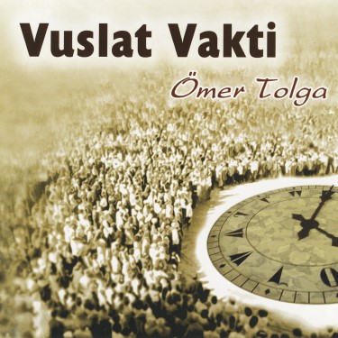 Vuslat Vakti - Ömer Tolga