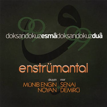 Doksan Dokuz Esma Doksan Dokuz Dua - Münib Engin Noyan - Umut Mürare