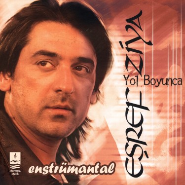 Yol Boyunca - Eşref Ziya