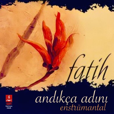 Andıkça Adını - Fatih Zirek