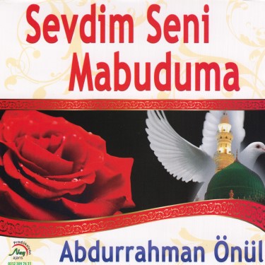 Sevdim Seni Mabuduma - Abdurrahman Önül