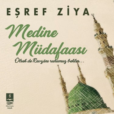 Medine Müdafaası - Eşref Ziya