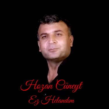 Ez Helandım - Hozan Cüneyt