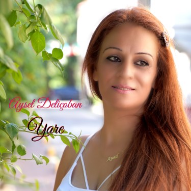Yare - Aysel Deliçoban