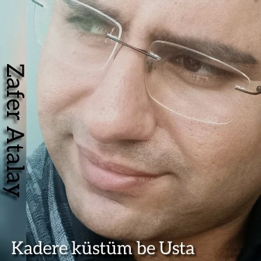 Kadere Küstüm Be Usta - Zafer Atalay