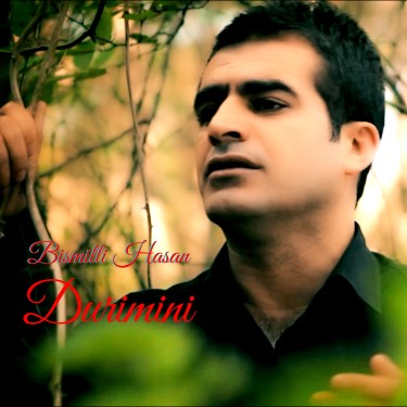 Durimini  - Bismilli Hasan
