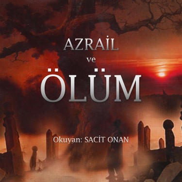 Azrail ve Ölüm - Sacit Onan
