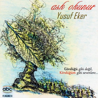 Aşk Okunur - Yusuf Eker