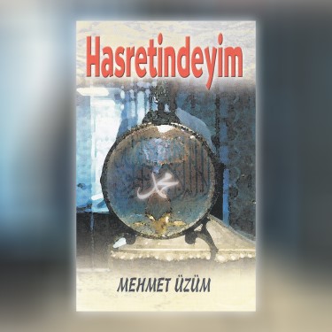 Hasretindeyim - Mehmet Üzüm