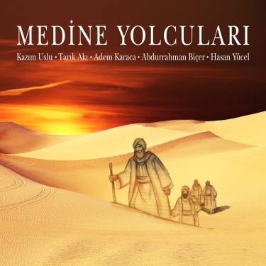 Medine Yolcuları - Çeşitli Sanatçılar