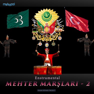 Enstrümantal Mehter Marşları 2 - Hasan Bitmez