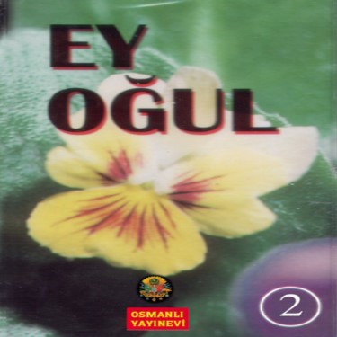 Ey Oğul 2 - Saadettin Erbil