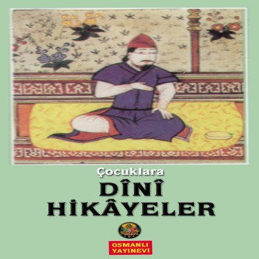 Çocuklara Dini Hikayeler - Çeşitli Sanatçılar