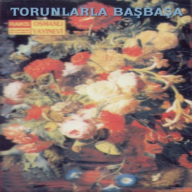 Torunlarla Başbaşa - Hayri Küçükdeniz - Sadrettin Kılıç - Celile Toyon