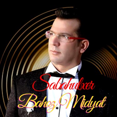 Sabahulxer - Bahoz Midyat