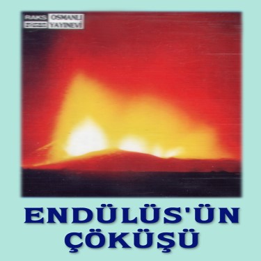 Endülüs'ün Çöküşü - Mehmet Atay - Ecder Akışık - Alpay İzbırak