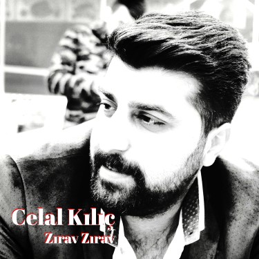 Zırav Zırav - Celal Kılıç