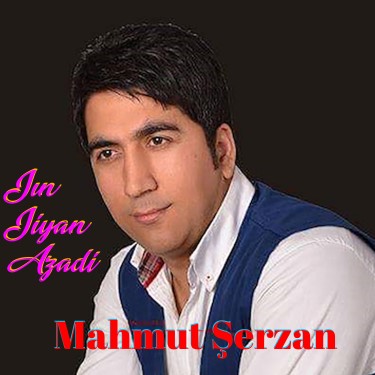 Jın Jiyan Azadi - Mahmut Şerzan