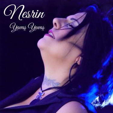 Yavaş Yavaş - Nesrin