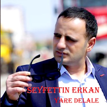 Yare Delale - Seyfettin Erkan