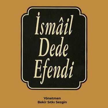 İsmail Dede Efendi, Vol.1 - Bekir Sıtkı Sezgin