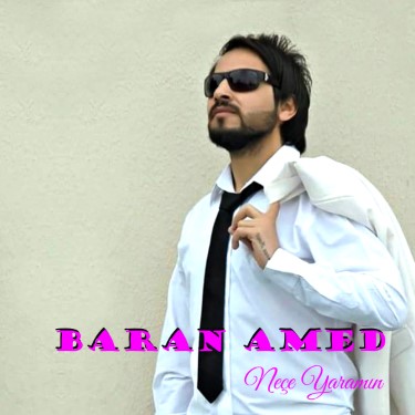 Neçe Yaramın - Baran Amed