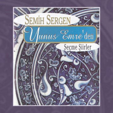 Yunus Emre'den Seçme Şiirler - Semih Sergen