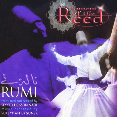 Rumi - Lament Of The Reed - Süleyman Erguner