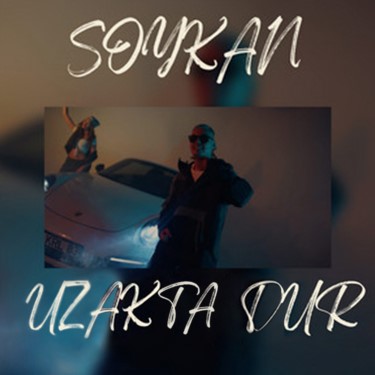 Uzakta Dur - Soykan