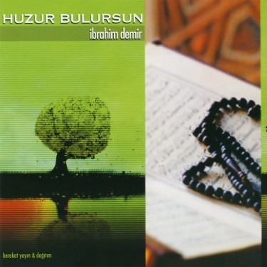 Huzur Bulursun - İbrahim Demir