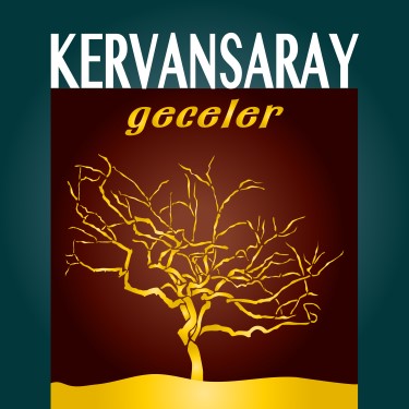 Kervansaray / Geceler - Khan Han