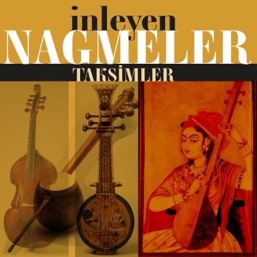 İnleyen Nağmeler / Taksimler - Khan Han