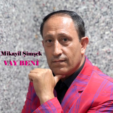 Vay Beni - Mikayil Şimşek