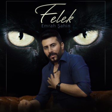 Felek - Emrah Şahin