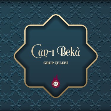 Can-ı Beka - Grup Çelebi