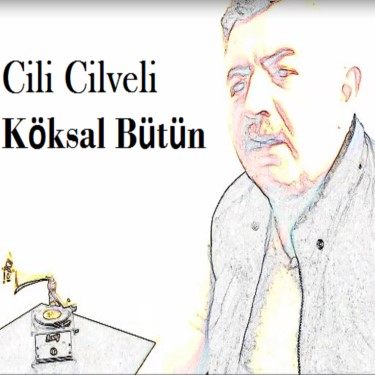 Cili Cilveli - Köksal Bütün