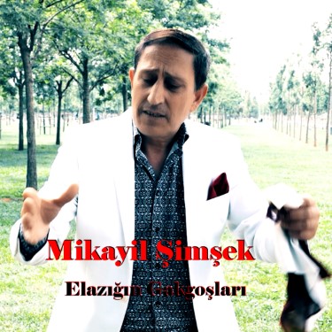 Elazığın Gakgoşları - Mikayil Şimşek