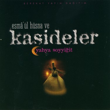 Esmaül Hüsna ve Kasideler - Yahya Soyyiğit