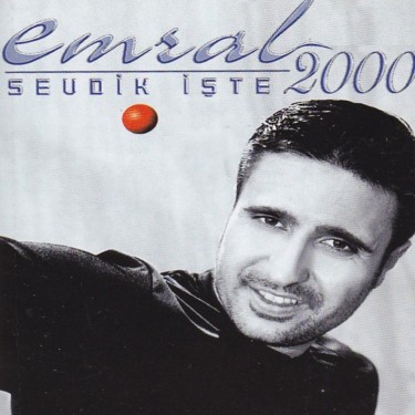 Sevdik İşte - Emral