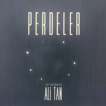 Perdeler - Ney Taksimleri - Ali Tan