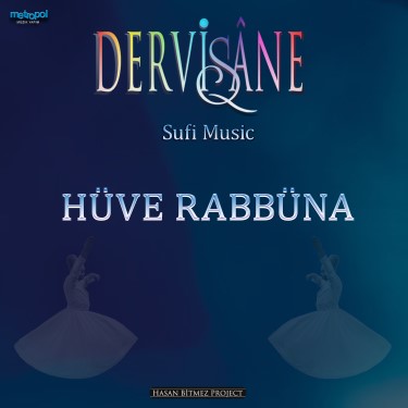 Hüve Rabbüna - Hasan Bitmez